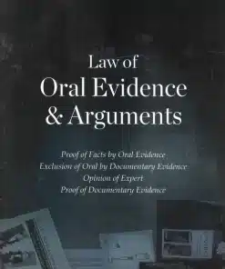 KP's Law of Oral Evidence And Arguments by Kant Mani - Edition 2024