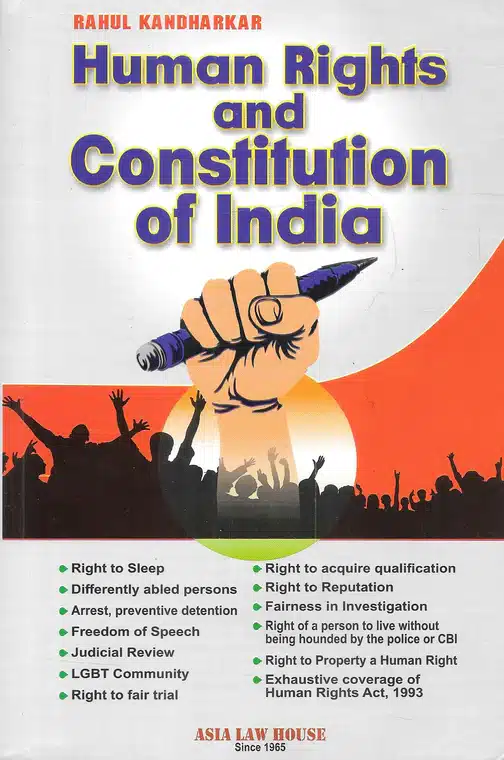 Human Rights And Constitution of India by Rahul Kandharkar