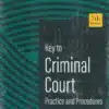 Lexis Nexis's Key to Criminal Court Practice and Procedure by Narender Kumar