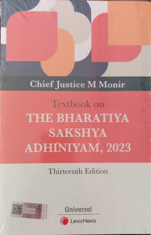 Lexis Nexis's Textbook on The Bharatiya Sakshya Adhiniyam, 2023 by Chief Justice M Monir