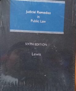 Sweet & Maxwell's Judicial Remedies in Public Law by Lewis - 6th South Asian Edition 2023