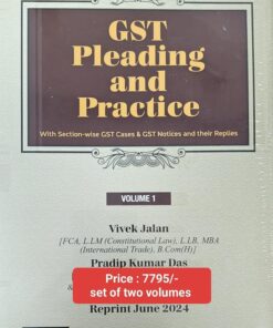B.C. Publication's GST Pleading and Practice by Vivek Jalan - Edition June 2024