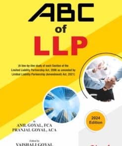 Bharat's ABC of LLP by Anil Goyal - 1st Edition 2024