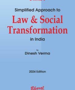 Bharat's Simplified Approach to Law and Social Transformation in India by Dinesh Verma - 1st Edition 2024