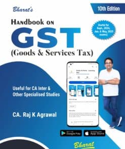 Bharat's Handbook on GST (Goods & Service Tax) by Raj K Agrawal for Nov 2024 Exam