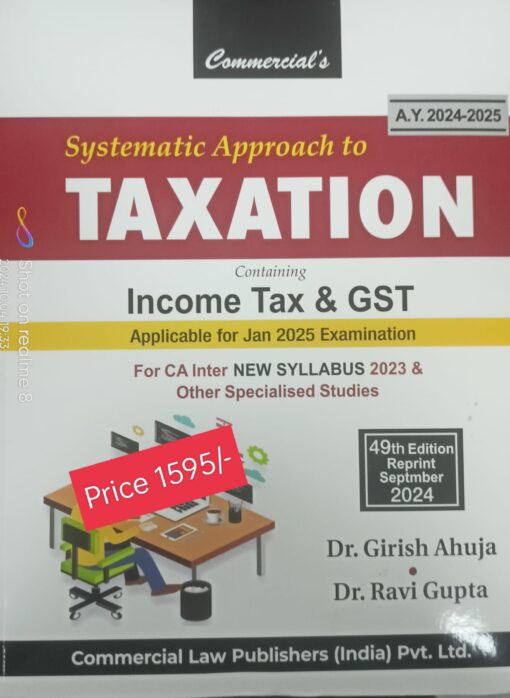 Commercial's Systematic Approach to Taxation by Dr. Girish Ahuja for Jan 2025 Exam