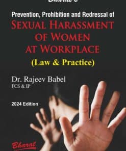 Bharat's Prevention, Prohibition and Redressal of Sexual Harassment of Women at Workplace (Law & Practice) by Dr. Rajeev Babel - 1st Edition 2023