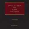 Sweet & Maxwell's Construction All Risks Insurance by Paul Reed - 3rd South Asian Edition 2023