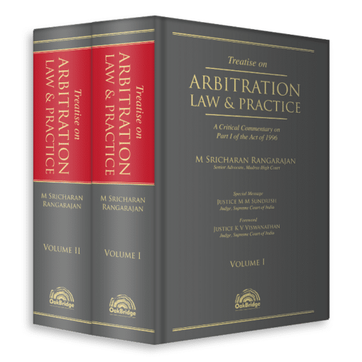 Oakbridge's Treatise on Arbitration Law & Practice by M Sricharan Rangarajan