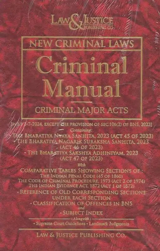 LJP's New Criminal laws - Criminal Manual - Criminal Major Acts - Edition 2024