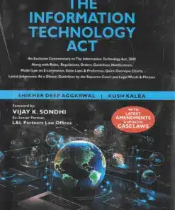 Whitesmann’s Commentary on The Information Technology Act by Kush Kalra