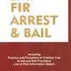 Whitesmann’s Law of FIR, Arrest & Bail by Kush Kalra - 1st Edition 2024