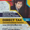 Commercial's Original Notes & Practical Manual Direct Tax & International Taxation by Shirish Vyas for May 2024 Exam