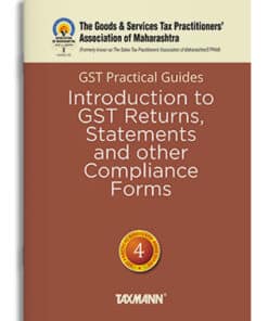 Taxmann's GST Practical Guides | Introduction to GST Returns, Statements and Other Compliance Forms
