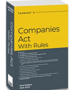 Taxmann's Companies Act with Rules - 22nd Edition June 2024