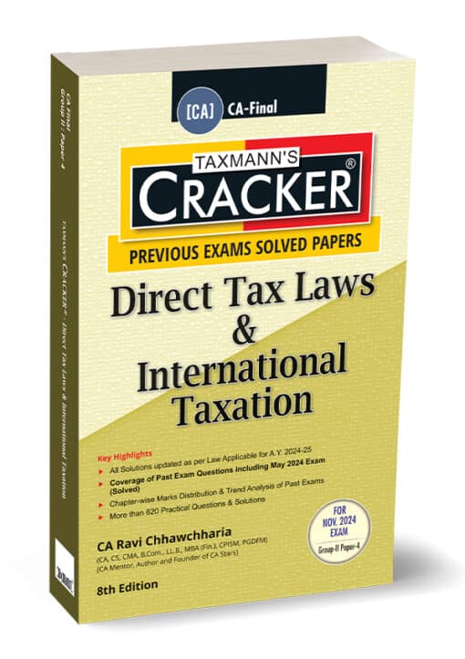 Taxmann's Cracker – Direct Tax Laws & International Taxation by Ravi Chhawchharia for Nov 2024