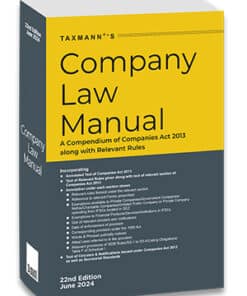 Taxmann's Company Law Manual - 22nd Edition June 2024