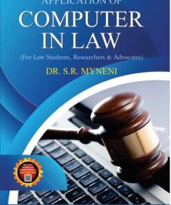 ALA's Application of Computer In Law by Dr. S.R. Myneni - 1st Edition 2023