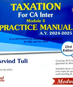 Bharat's TAXATION (Module-4 : Practice Manual) by CA. Arvind Tuli