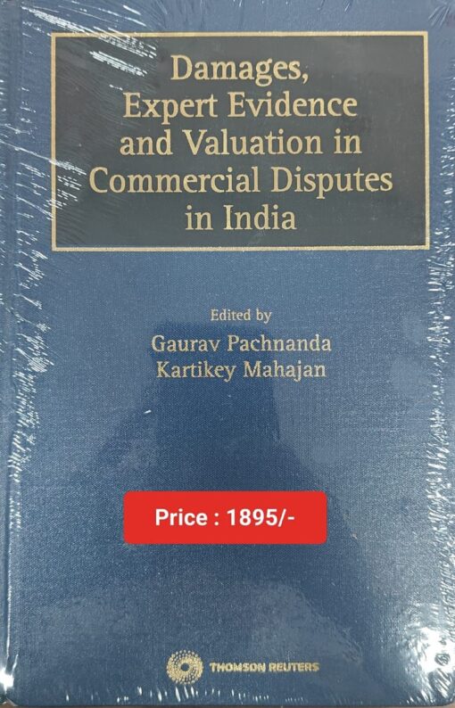 Thomson's Damages, Expert Evidence and Valuation in Commercial Disputes in India by Gaurav Pachnanda