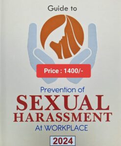 LPH's Guide to Prevention of Sexual Harassment at Workplace by Anil Kaushik - Edition 2024