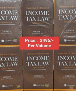 Lexis Nexis's Income Tax Law (Volume 6 to 11) by Chaturvedi and Pithisaria - 8th Edition 2024