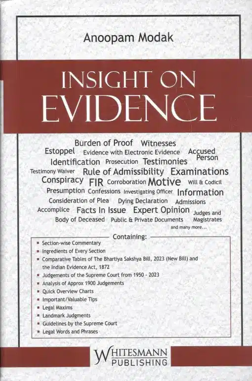 Whitesmann's Insight on Evidence by Anoopam Modak - 1st Edition 2024