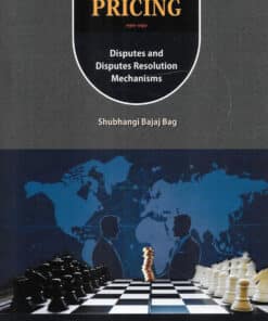 ELH's Transfer Pricing - Disputes and Disputes Resolution Mechanisms by Shubhangi Bajaj Bag