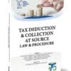 Taxmann's Tax Deduction & Collection at Source | Law and Procedure - 1st Edition 2024