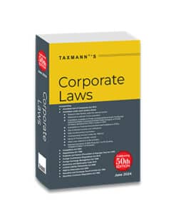 Taxmann's Corporate Laws - 50th Edition June 2024