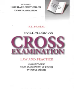 Vinod Publication's Legal Classic on Cross Examination - Law and Practice by B L Bansal