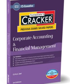 Taxmann's Cracker - Corporate Accounting & Financial Management by N.S Zad for Dec 2024