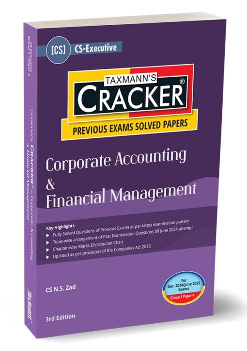 Taxmann's Cracker - Corporate Accounting & Financial Management by N.S Zad for Dec 2024