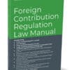 Taxmann's Foreign Contribution Regulation Law Manual - Edition July 2024