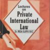 ALH's Lectures on Private International Law by Dr. Rega Surya Rao