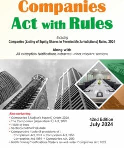 Bharat's Companies Act with Rules (Royal Edition) - 42nd Edition July 2024