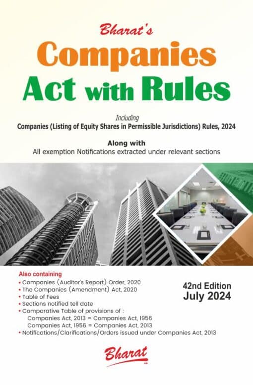 Bharat's Companies Act with Rules (Royal Edition) - 42nd Edition July 2024