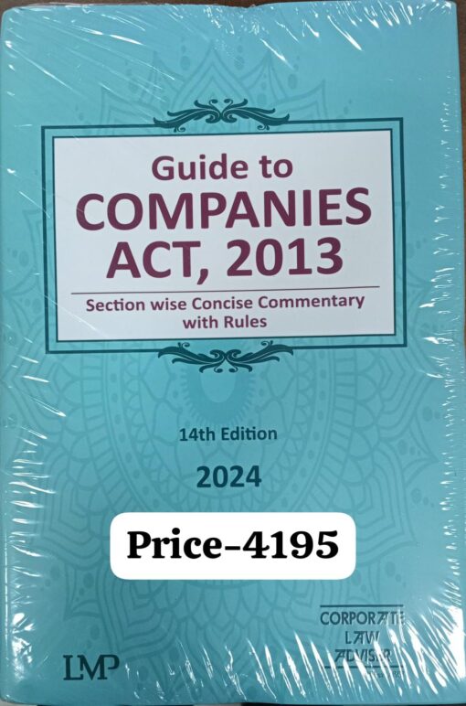 LMP's Guide to Companies Act 2013 by Corporate Law Adviser - 14th Edition 2024