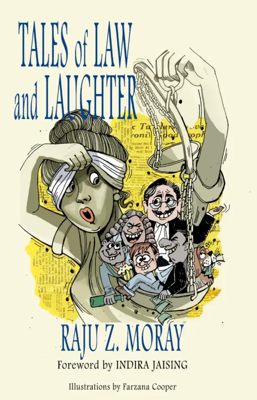 Oakbridge's Tales of Law and Laughter by Raju Z Moray