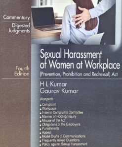LJP's Sexual Harassment of Women at Workplace (Prevention, Prohibition and Redressal) Act by H L Kumar