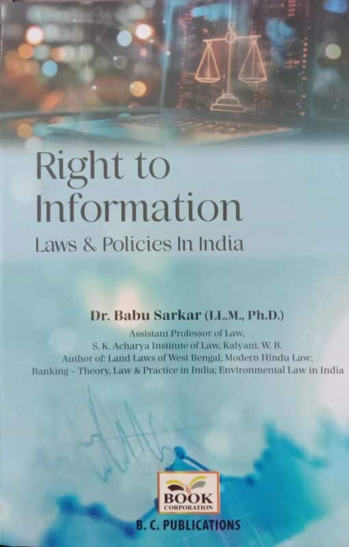 B.C. Publication's Right to Information by Babu Sarkar - 1st Edition 2024