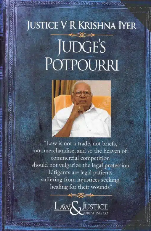 LJP's Judges Potpourri by Justice V R Krishna Iyer