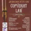 LJP's Landmark Judgments on Copyright Law by DR. Kalpeshkumar L. Gupta