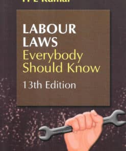 LJP's Labour Laws - Everybody Should Know by H L Kumar - 13th Edition 2024