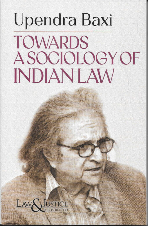 LJP's Towards A Sociology of India Law by Upendra Baxi