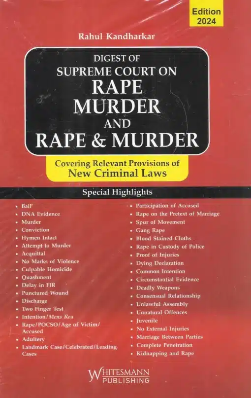 Whitesmann's Digest of Supreme Court on Rape Murder And Rape & Murder by Rahul Kandharkar