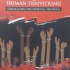 MLH's Police, Prosecutors & Human Trafficking : Explicating the Criminal Triangle by Dr. Pabitra Mohan Samal