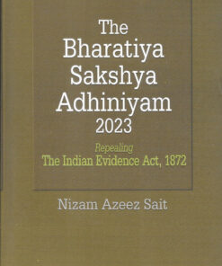 LJP's The Bharatiya Sakshya Adhiniyam 2023 by Nizam Azeez Sait