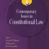 LJP's Contemporary Issues In Constitutional Law by Arvind P Bhanu - 1st Edition 2024