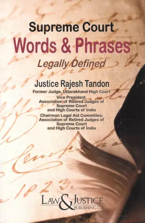 LJP's Supreme Court Words & Phrases Legally Defined by Rajesh Tandon